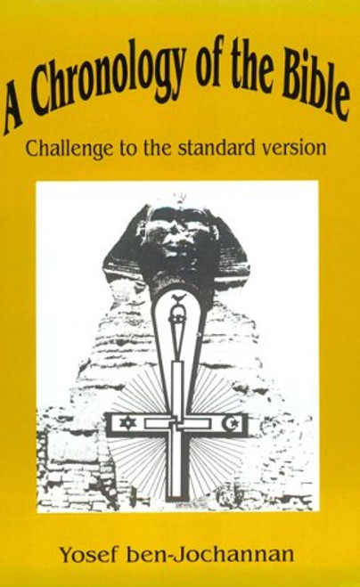 A Chronology of the Bible: Challenge to the Standard Version