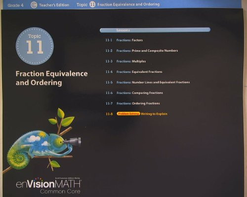 enVision Math, Common Core, Teacher's Edition, Grade 4 Topic 11 Fraction Equivalence and Ordering