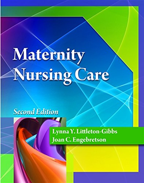 Maternity Nursing Care (Better Solution for your Combo Course)