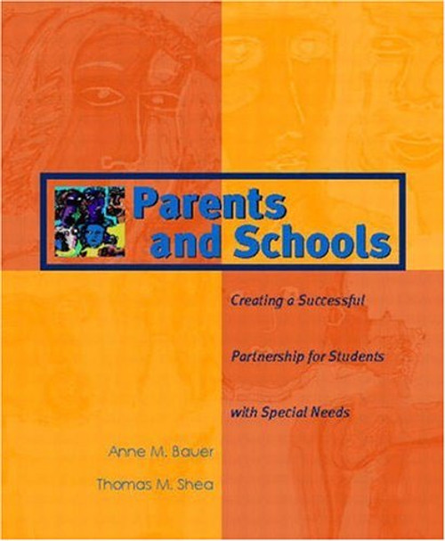 Parents and Schools: Creating a Successful Partnership for Students with Special Needs