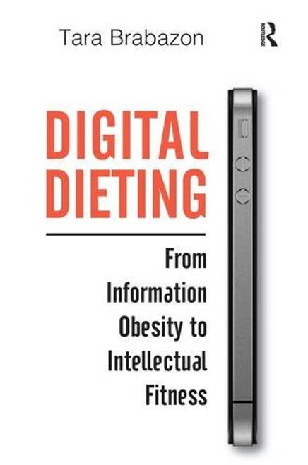 Digital Dieting: From Information Obesity to Intellectual Fitness