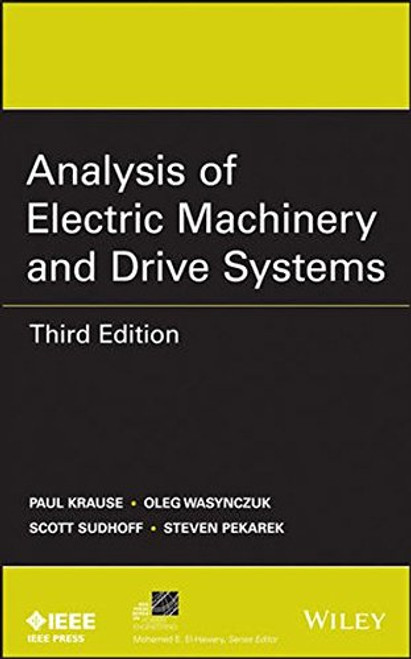 Analysis of Electric Machinery and Drive Systems