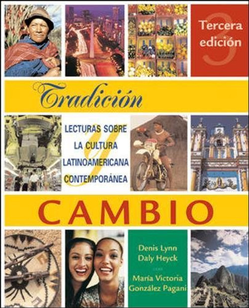 Tradicin y cambio: Lecturas sobre la cultura latinoamericana contempornea (Spanish Edition)