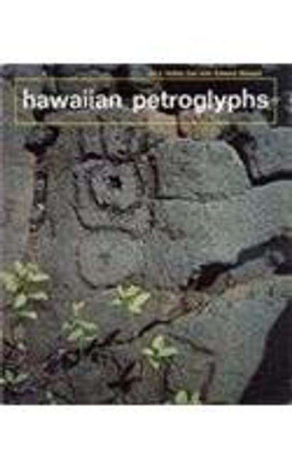 Hawaiian Petroglyphs (Bernice P. Bishop Museum Special Publication)