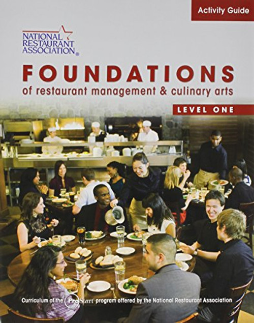 Activity Guide for Foundations of Restaurant Management and Culinary Arts: Level 1