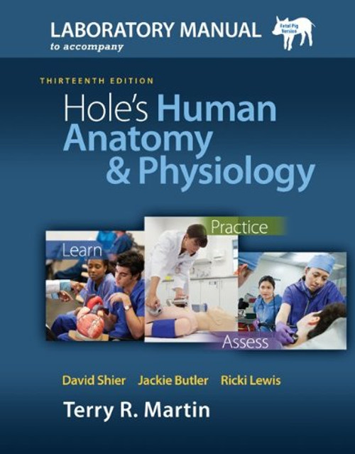 Laboratory Manual for Holes Human Anatomy & Physiology Pig Version