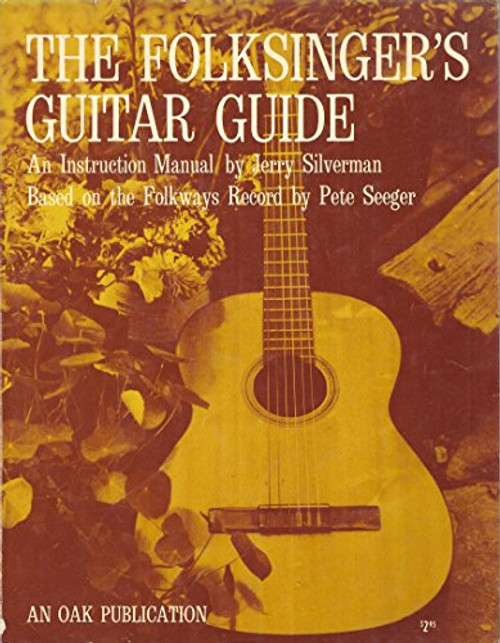 The Folksinger's Guitar Guide: An Instruction Manual