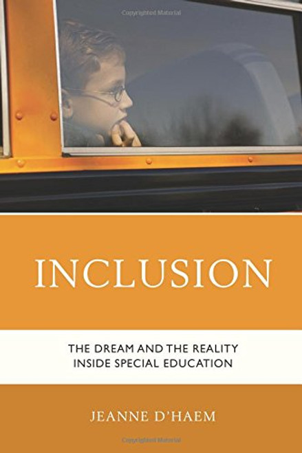 Inclusion: The Dream and the Reality Inside Special Education