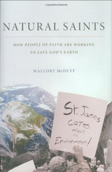 Natural Saints: How People of Faith are Working to Save God's Earth