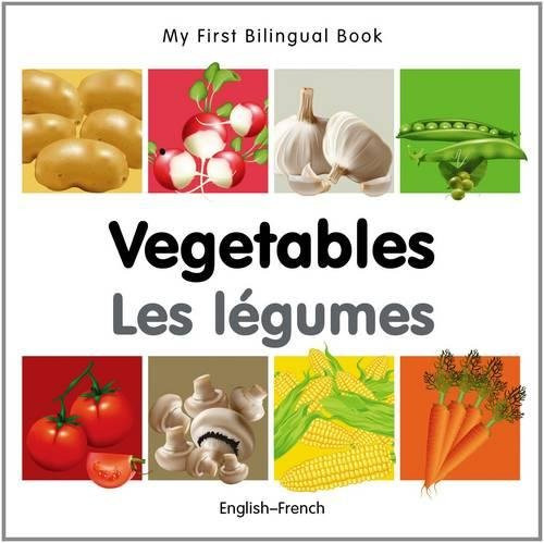 My First Bilingual BookVegetables (EnglishFrench) (French and English Edition)