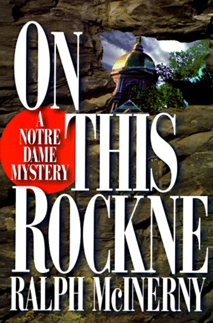 On This Rockne: A Notre Dame Mystery (Notre Dame Mysteries)