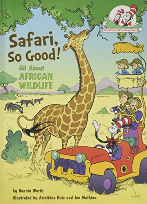 Safari, So Good!: All About African Wildlife (Cat in the Hat's Learning Library)