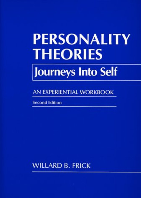 Personality Theories: Journeys into Self : An Experiential Workbook