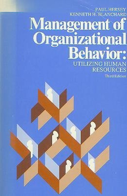 Management of organizational behavior: Utilizing human resources