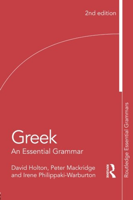 Greek: An Essential Grammar (Routledge Essential Grammars)