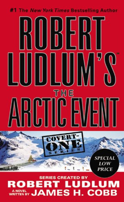 Robert Ludlum's (TM) The Arctic Event (Covert-One series)