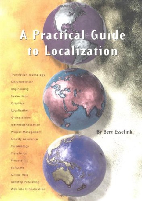 A Practical Guide to Localization (Language International World Directory)