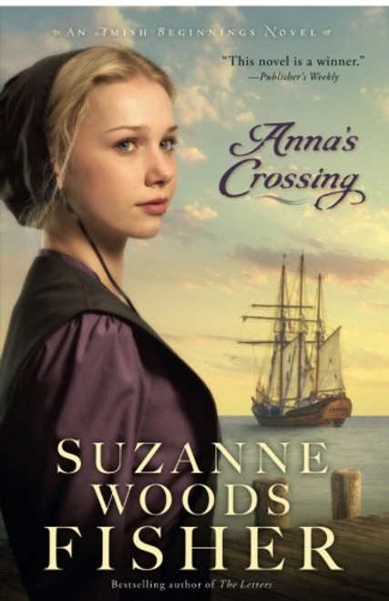 Anna's Crossing (Amish Beginnings)