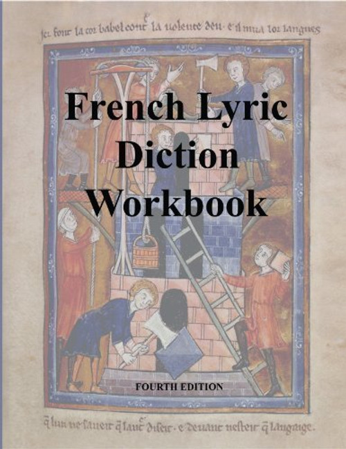 French Lyric Diction Workbook fourth edition