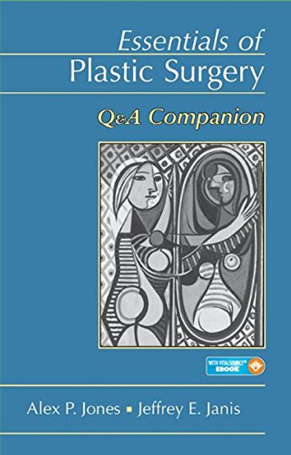 Essentials of Plastic Surgery: Q&A Companion