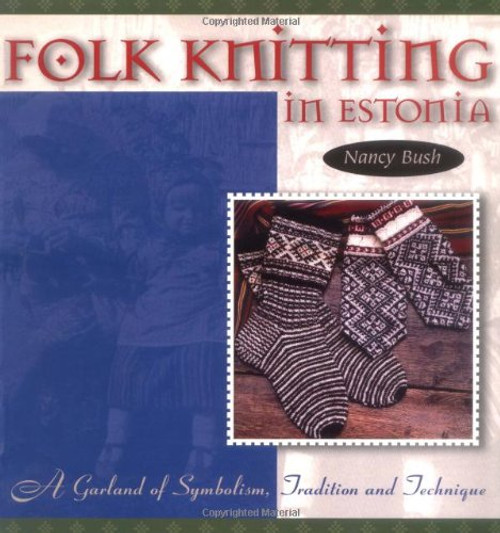 Folk Knitting in Estonia (Folk Knitting series)