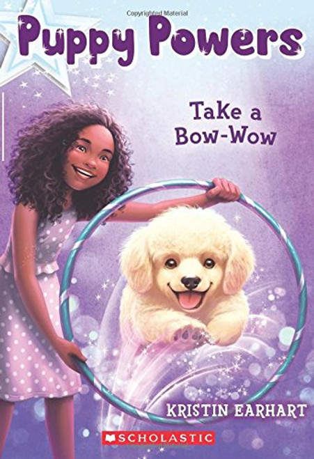 Puppy Powers #3: Take a Bow-Wow