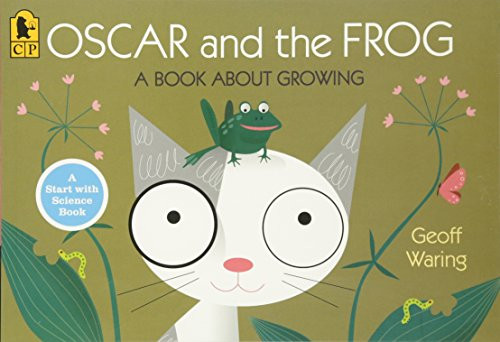 Oscar and the Frog: A Book About Growing (Start with Science)