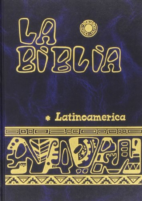 La Biblia Latinoamerica / the Latin American Bible (Spanish Edition)