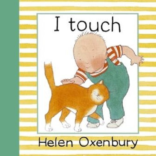 I Touch (Baby Beginner Board Books)