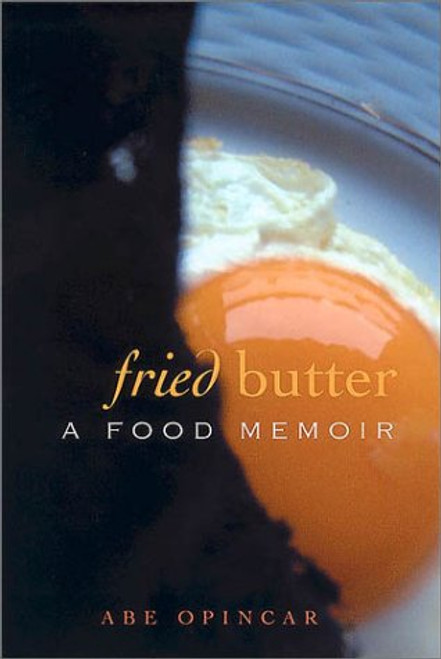 Fried Butter: A Food Memoir