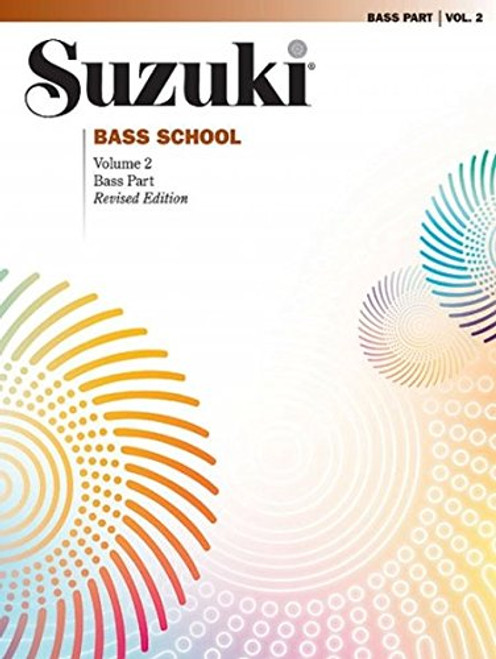 Suzuki Bass School: Bass Part Vol.2 (Suzuki Method Core Materials)