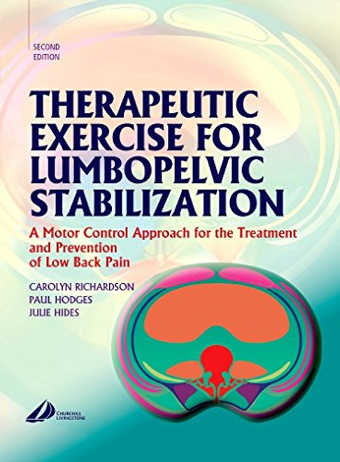 Therapeutic Exercise for Lumbopelvic Stabilization: A Motor Control Approach for the Treatment and Prevention of Low Back Pain, 2e