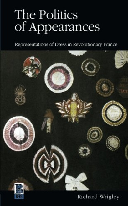 The Politics of Appearances: Representations of Dress in Revolutionary France