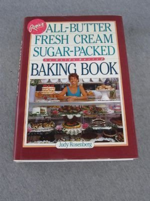 Rosie's Bakery All-Butter, Fresh Cream Sugar-Packed Baking Book