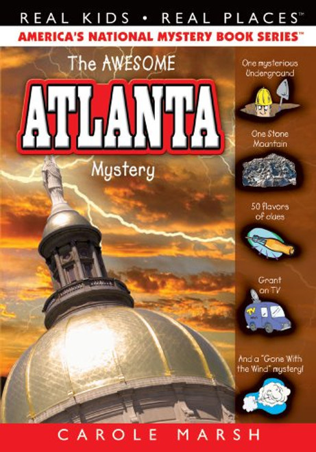 The Awesome Atlanta Mystery (45) (Real Kids Real Places)
