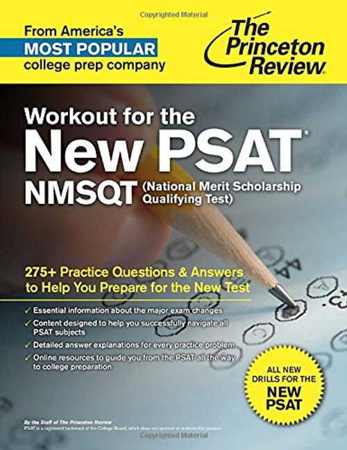 Workout for the New PSAT/NMSQT: 275+ Practice Questions & Answers to Help You Prepare for the New Test (College Test Preparation)