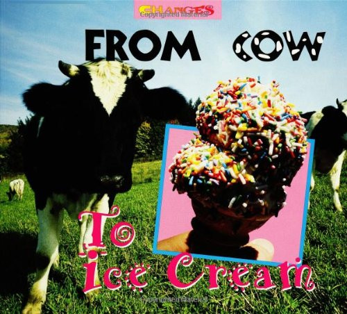 From Cow to Ice Cream (Changes)