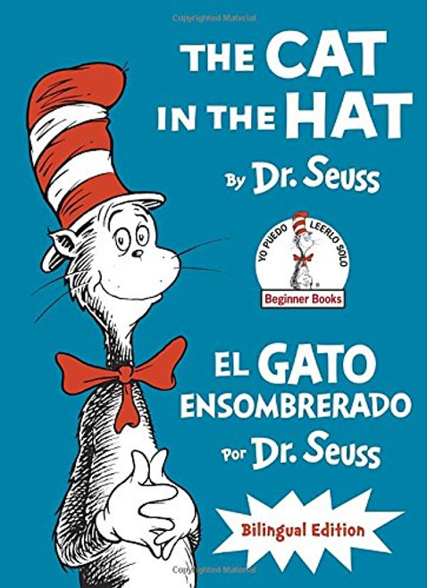 The Cat in the Hat/El Gato Ensombrerado: Bilingual Edition (Classic Seuss) (Spanish Edition)