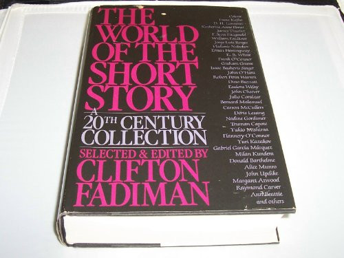 The World of the Short Story: A 20th Century Collection