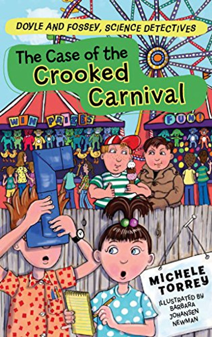 The Case of the Crooked Carnival (Doyle and Fossey, Science Detectives)