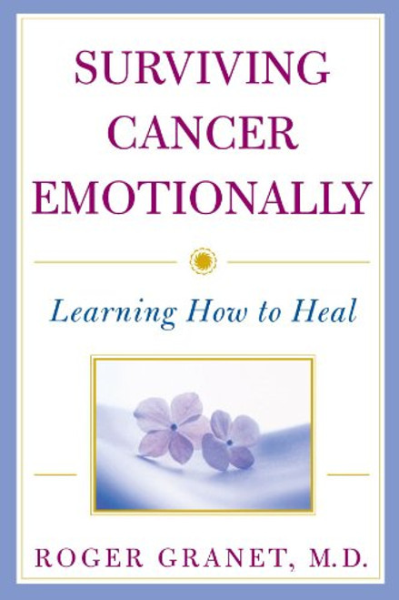 Surviving Cancer Emotionally: Learning How to Heal