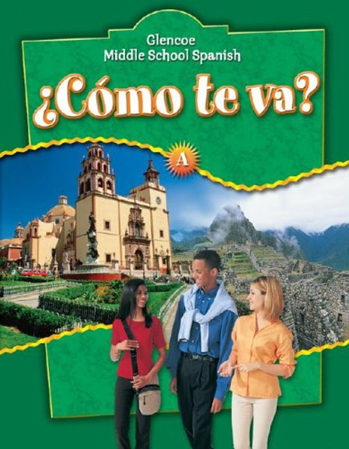 Como te va? A, Nivel verde, Student Edition (Glencoe Middle School Spanish) (Spanish Edition)