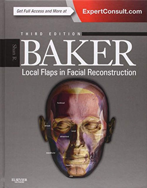 Local Flaps in Facial Reconstruction, 3e