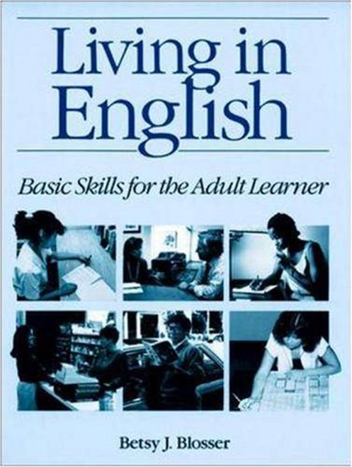 Living in English: Basic Skills for the Adult Learner