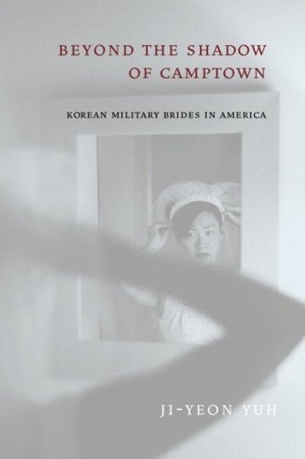 Beyond the Shadow of Camptown: Korean Military Brides in America (Nation of Nations)