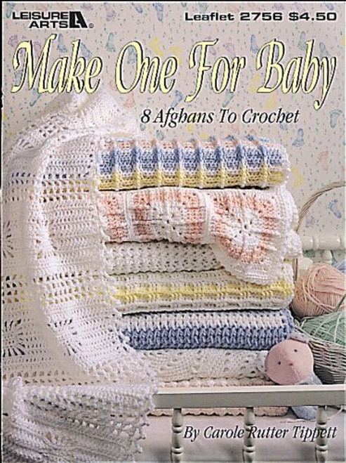 Make One For Baby  (Leisure Arts #2756)