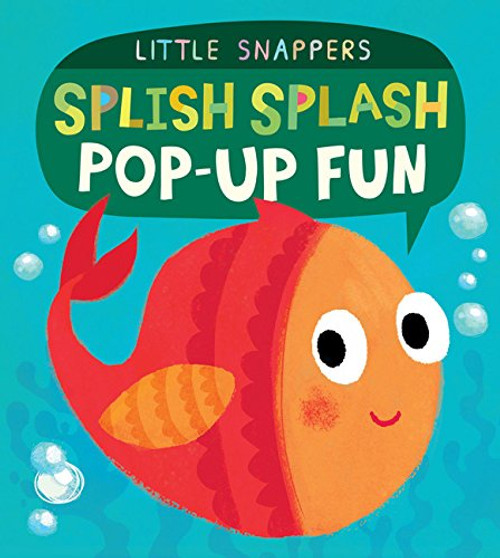 Splish Splash: Pop-up Fun (Little Snappers)