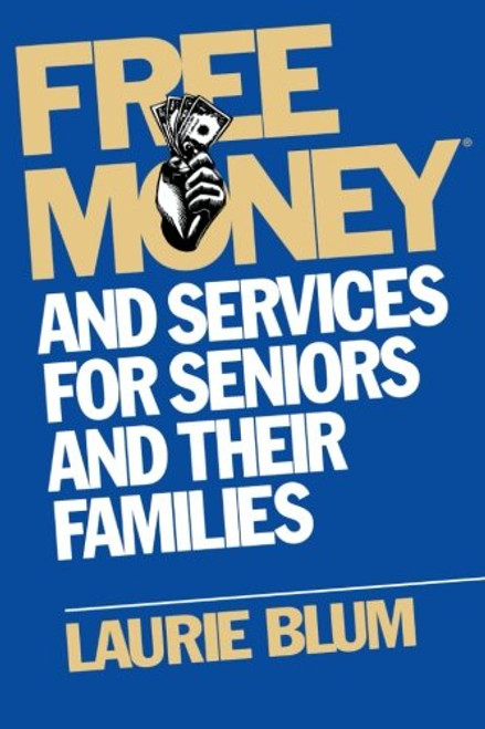 Free Money and Services for Seniors and Their Families