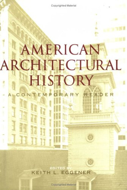 American Architectural History: A Contemporary Reader