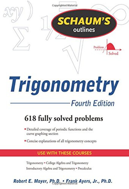 Schaum's Outline of Trigonometry, 4th Ed. (Schaum's Outline Series)